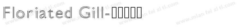 Floriated Gill字体转换